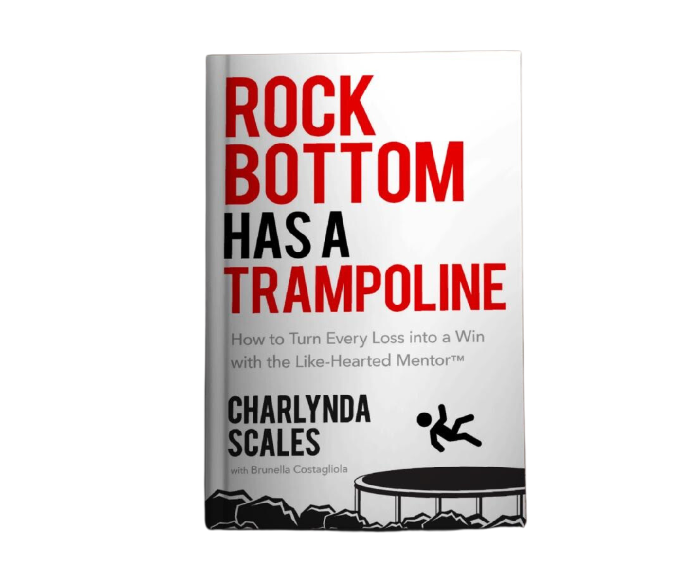 Autographed Copy: Rock Bottom Has a Trampoline